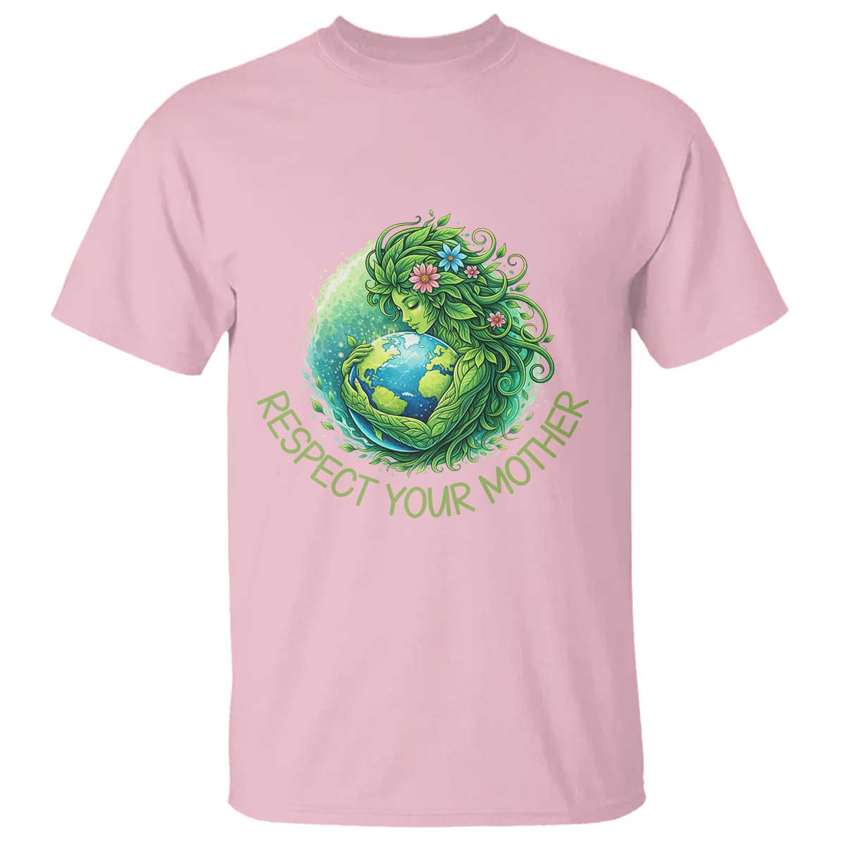Respect Your Mother T Shirt Earth Mother Hugging Planet