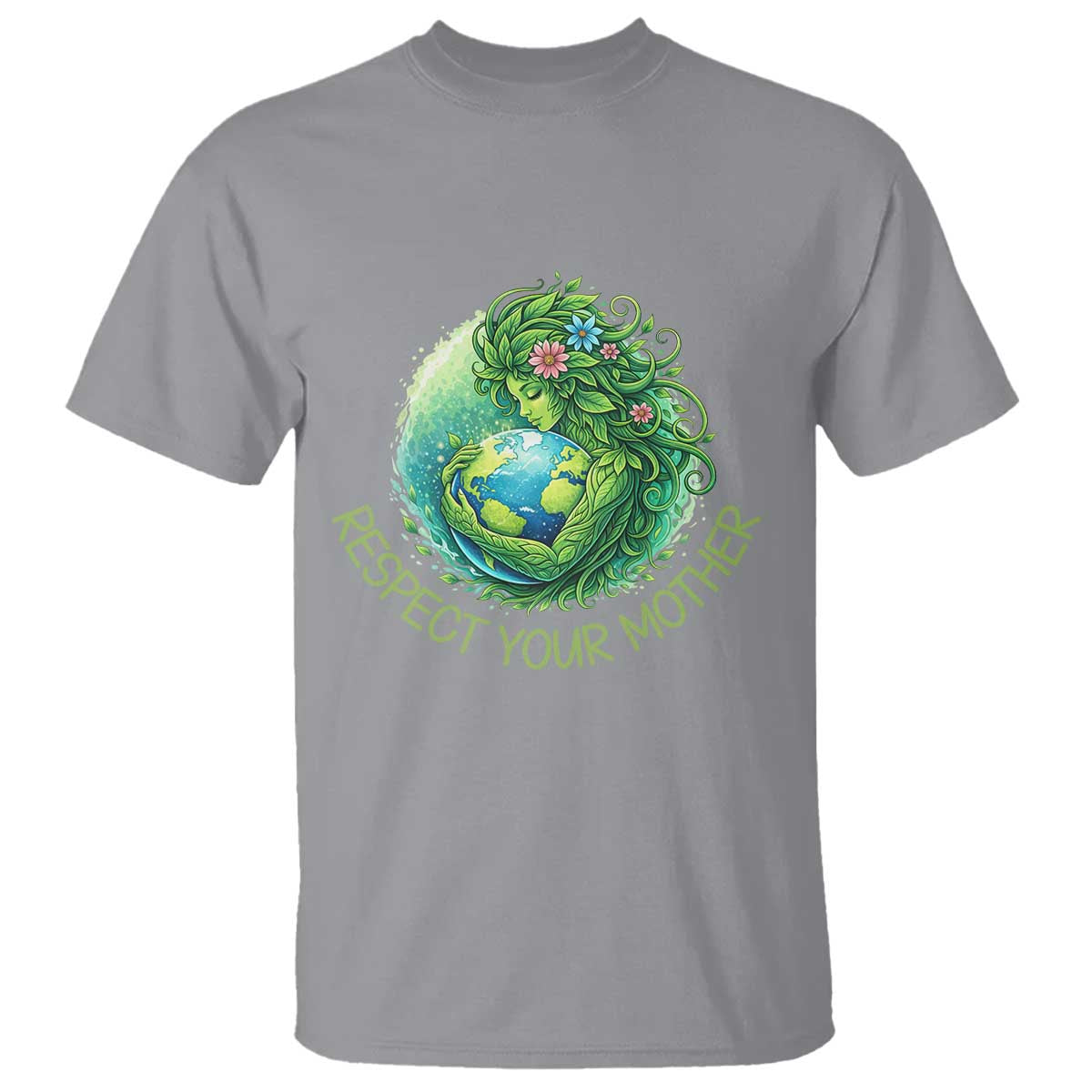 Respect Your Mother T Shirt Earth Mother Hugging Planet