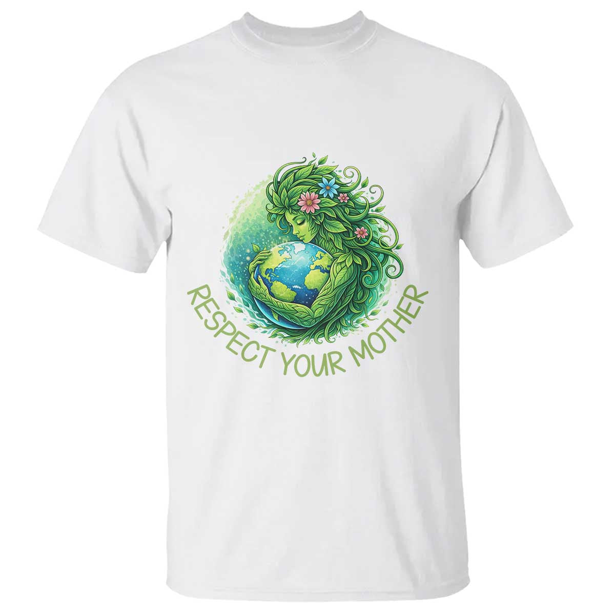 Respect Your Mother T Shirt Earth Mother Hugging Planet