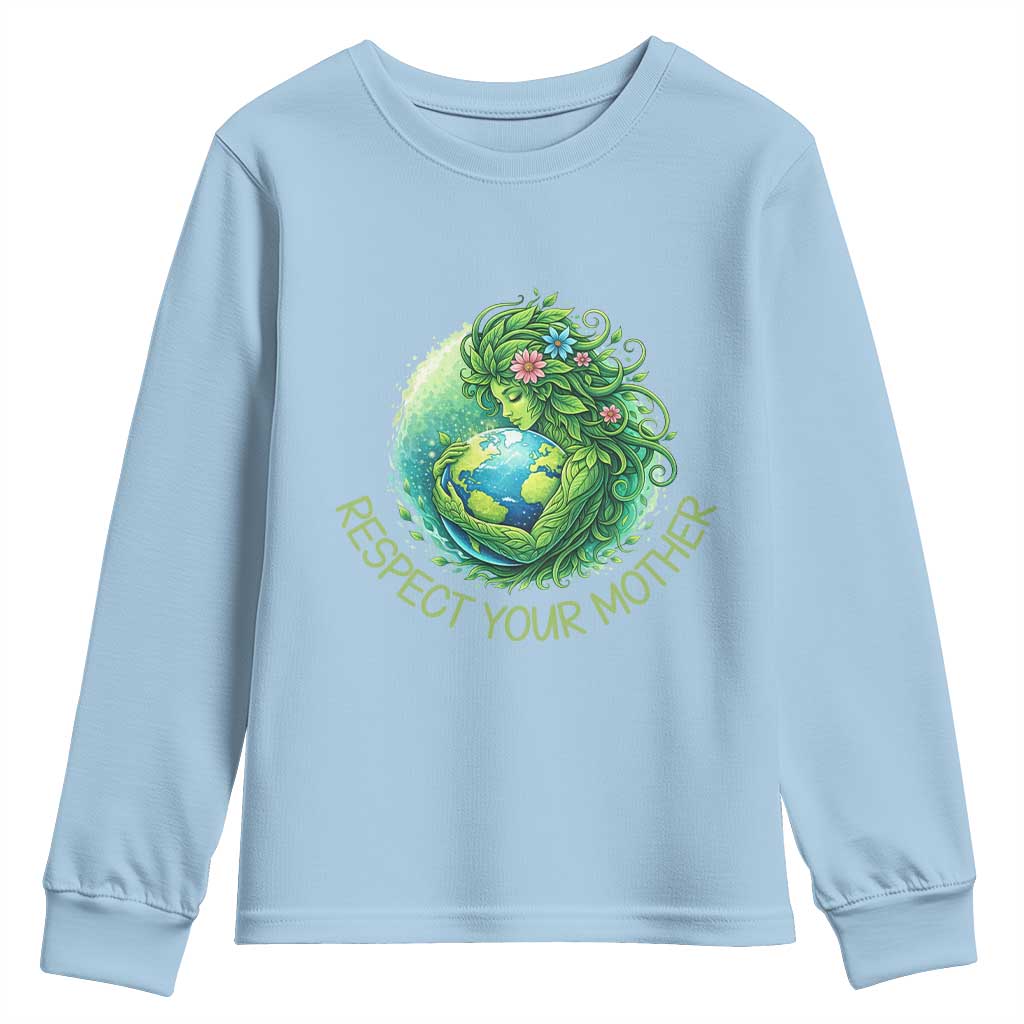 Respect Your Mother Youth Sweatshirt Earth Mother Hugging Planet