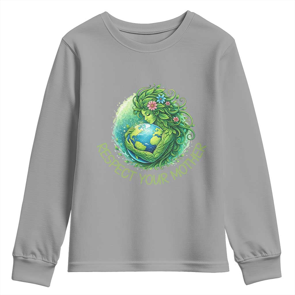Respect Your Mother Youth Sweatshirt Earth Mother Hugging Planet