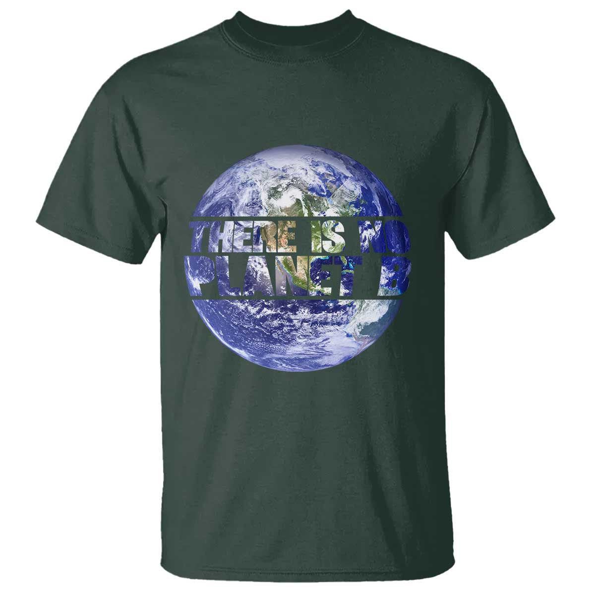 There Is No Planet B T Shirt Earth Day Environmental Awareness Gift