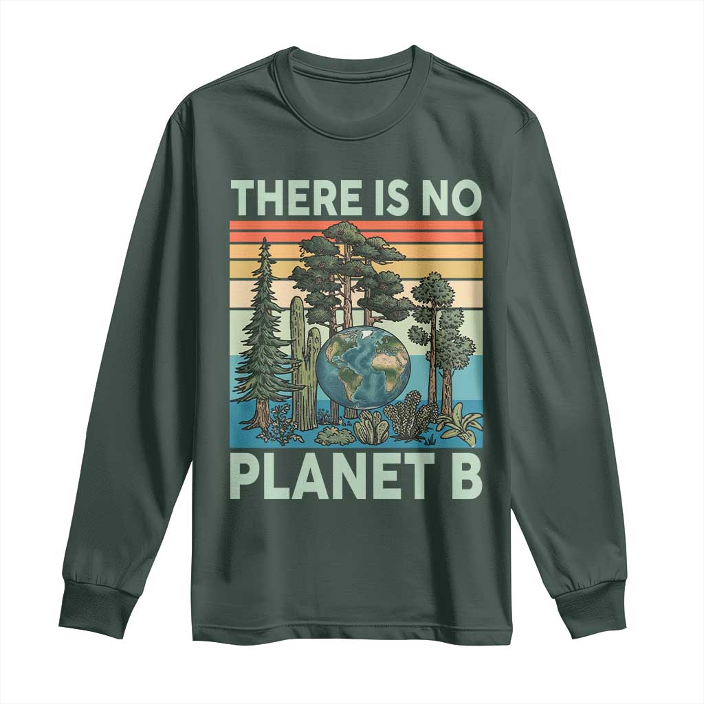 Vintage There Is No Planet B Earth Day Gift Long Sleeve Shirt