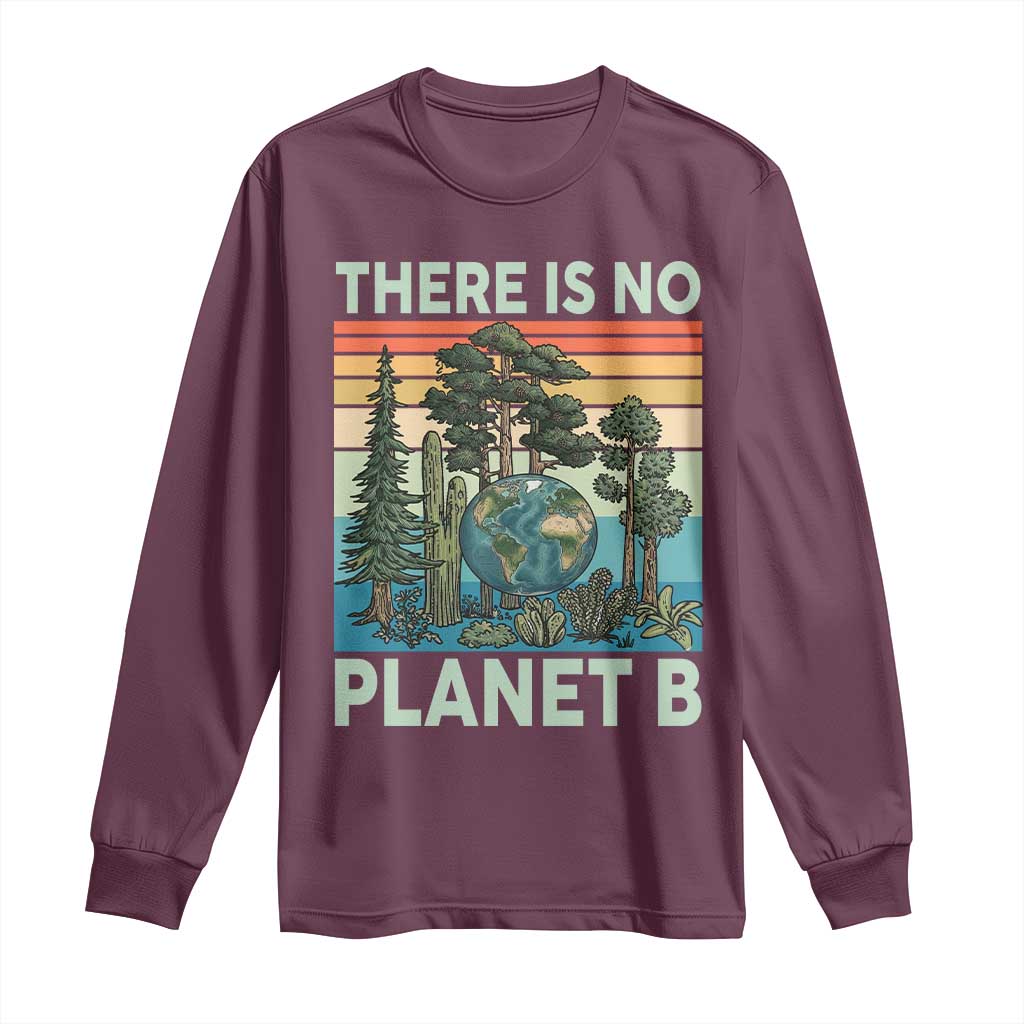 Vintage There Is No Planet B Earth Day Gift Long Sleeve Shirt