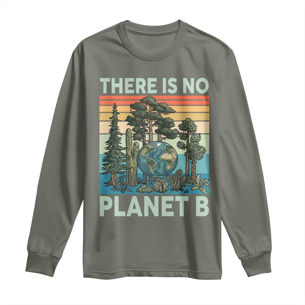 Vintage There Is No Planet B Earth Day Gift Long Sleeve Shirt