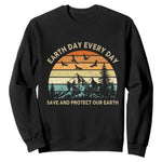Earth Day Everyday Sweatshirt Save And Protect Our Earth