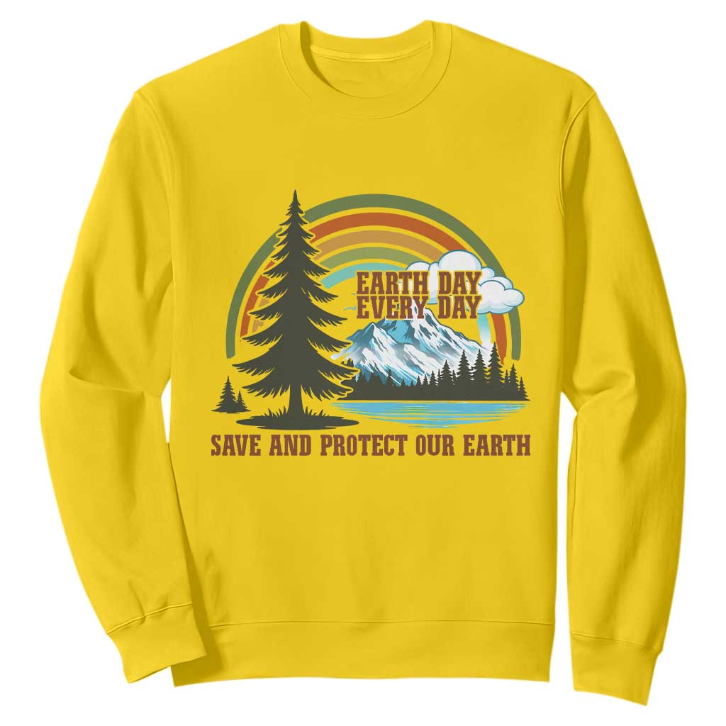 Earth Day Everyday Sweatshirt Save The Planet Nature Lover Gift