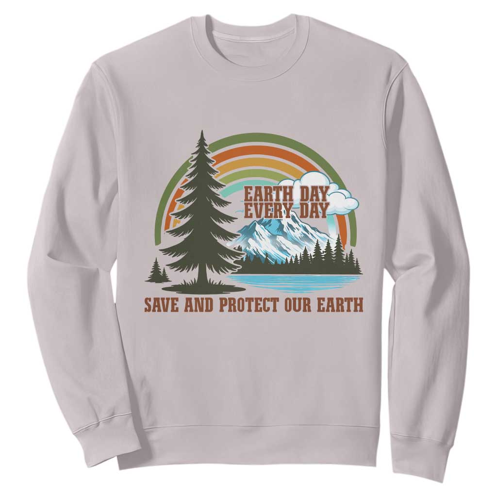 Earth Day Everyday Sweatshirt Save The Planet Nature Lover Gift