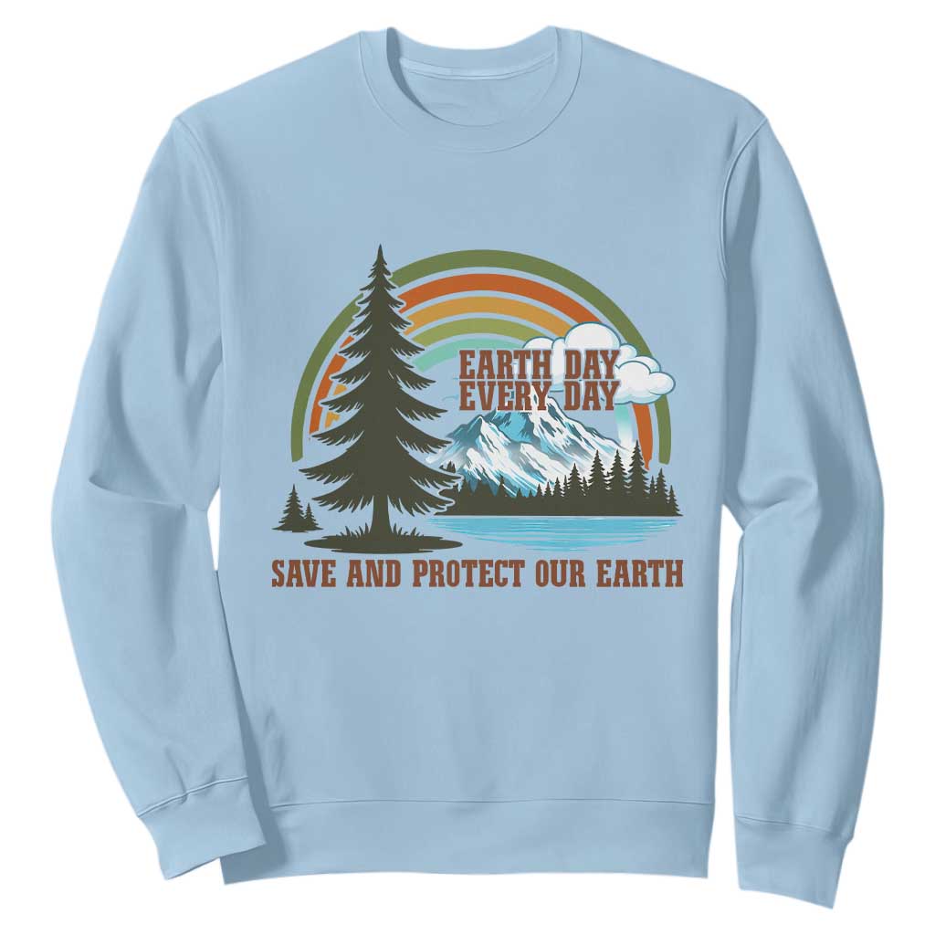 Earth Day Everyday Sweatshirt Save The Planet Nature Lover Gift