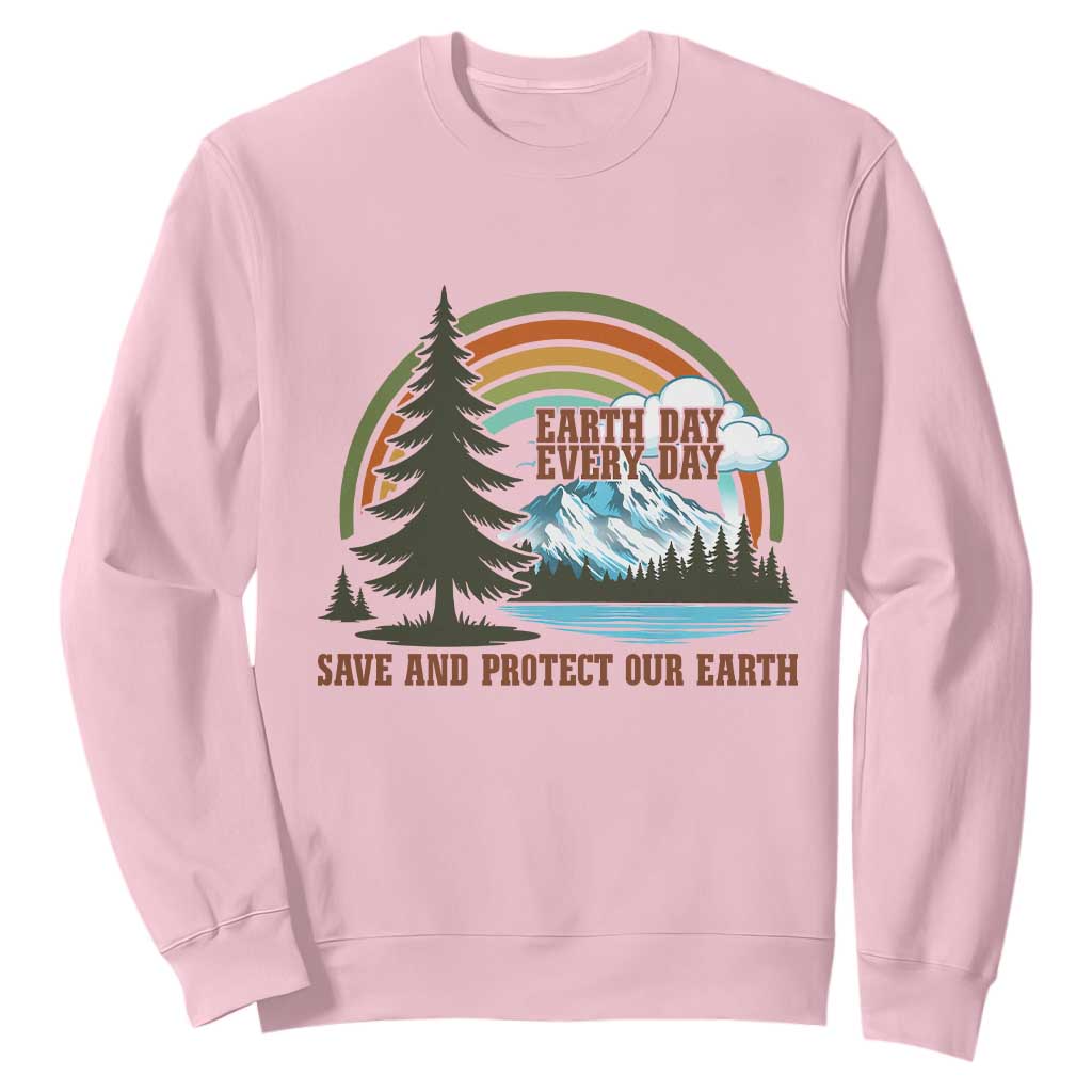 Earth Day Everyday Sweatshirt Save The Planet Nature Lover Gift