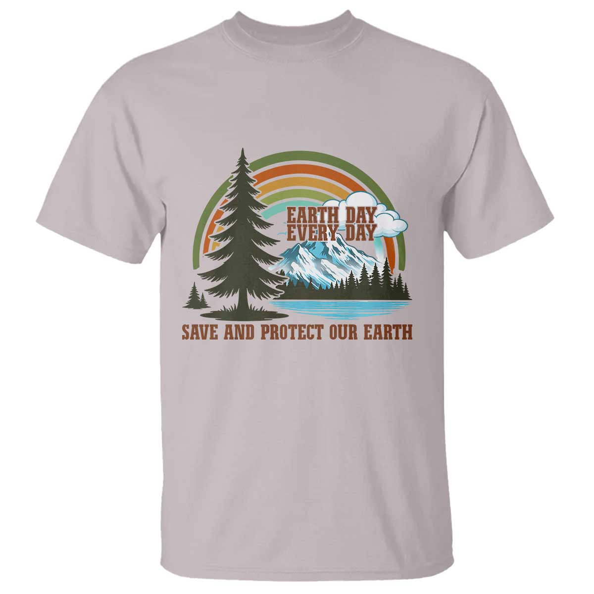 Earth Day Everyday T Shirt Save The Planet Nature Lover Gift
