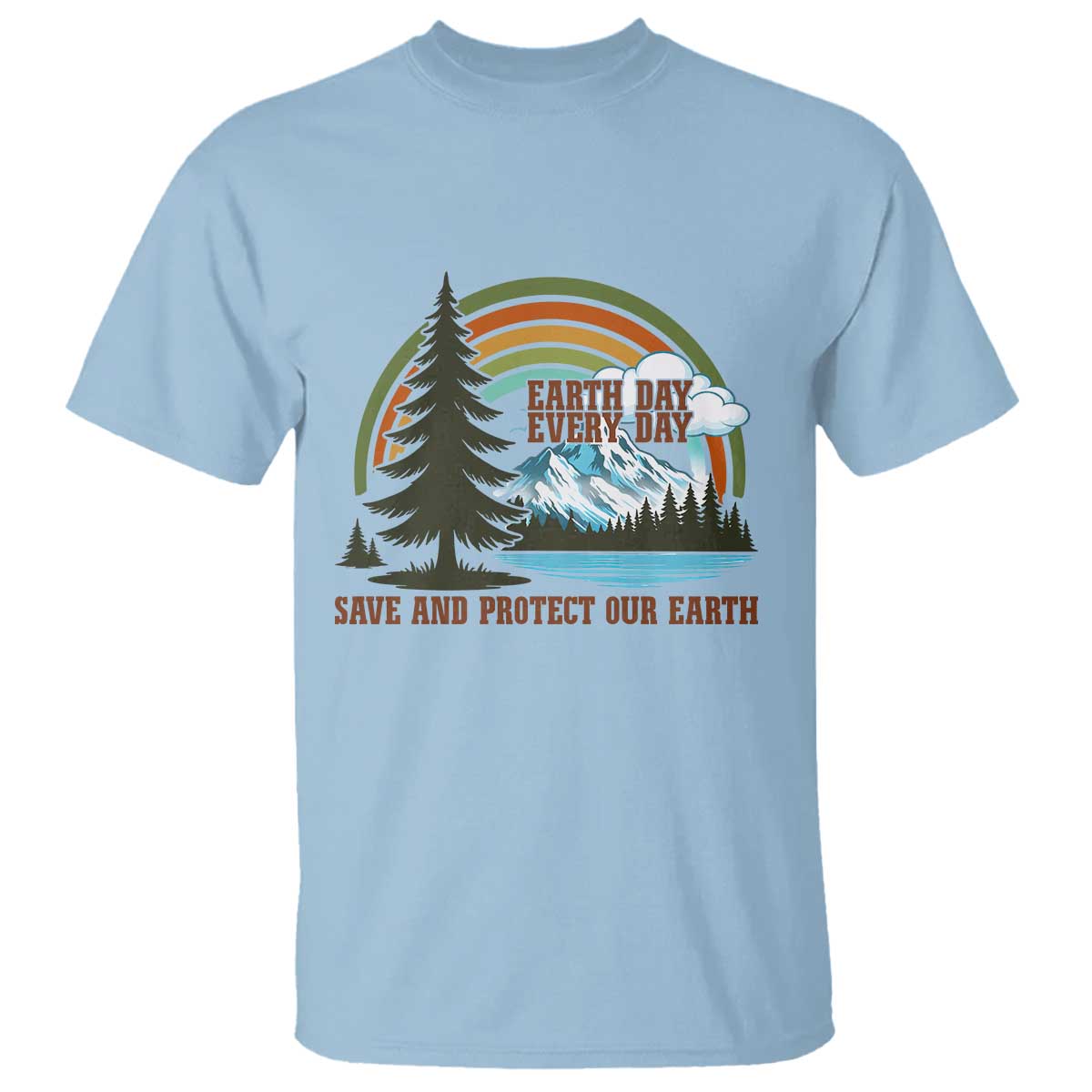 Earth Day Everyday T Shirt Save The Planet Nature Lover Gift
