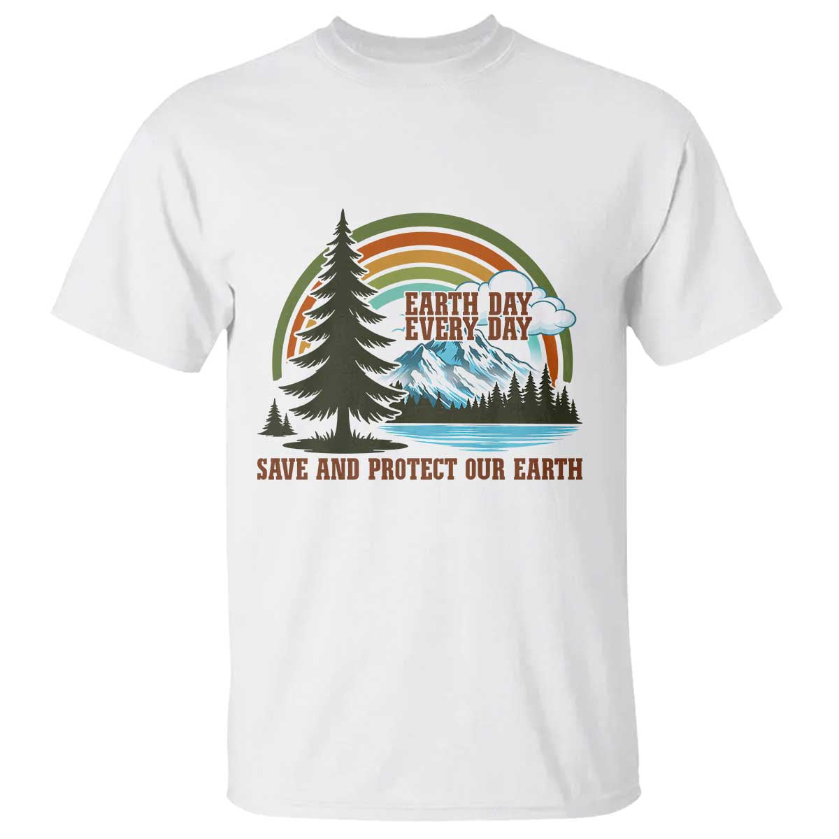 Earth Day Everyday T Shirt Save The Planet Nature Lover Gift