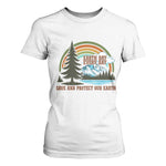 Earth Day Everyday T Shirt For Women Save The Planet Nature Lover Gift