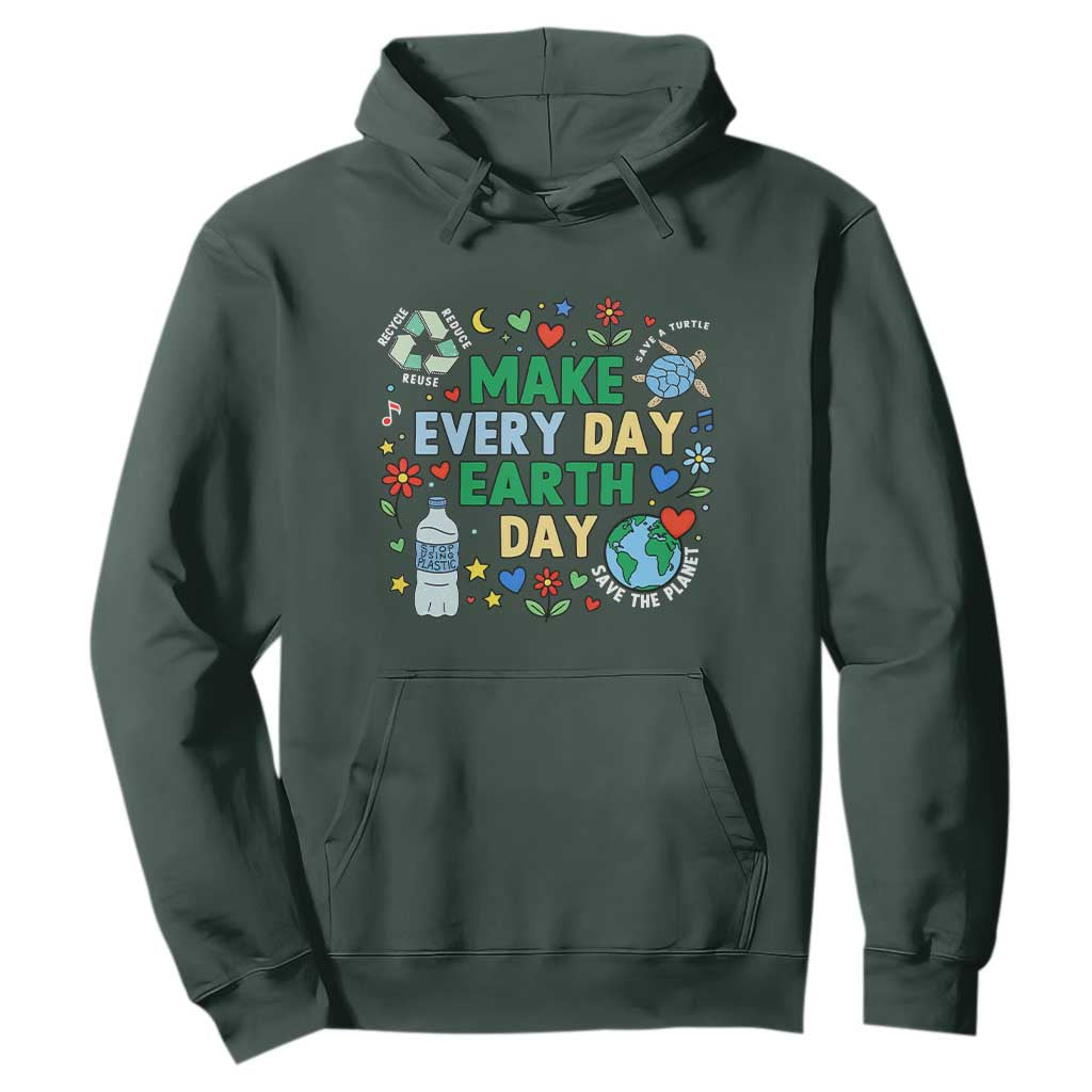 Make Every Day Earth Day Student Gift Hoodie Environmental Awareness