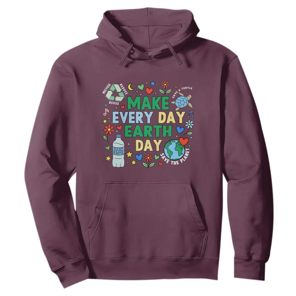 Make Every Day Earth Day Student Gift Hoodie Environmental Awareness