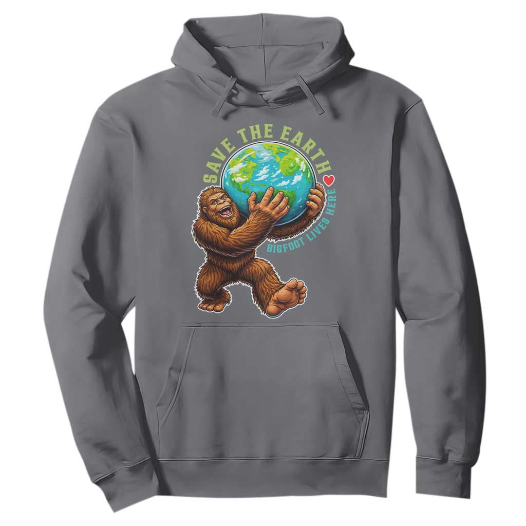 Earth Day Hoodie Save The Earth Bigfoot Lives Here