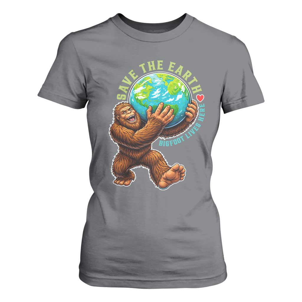 Earth Day T Shirt For Women Save The Earth Bigfoot Lives Here