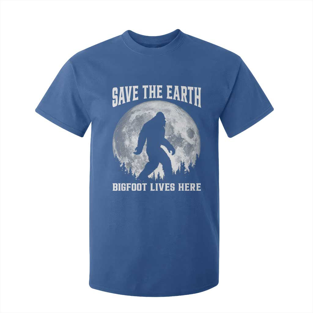 Save The Earth Bigfoot Lives Here T Shirt For Kid Earth Day Nature Lover