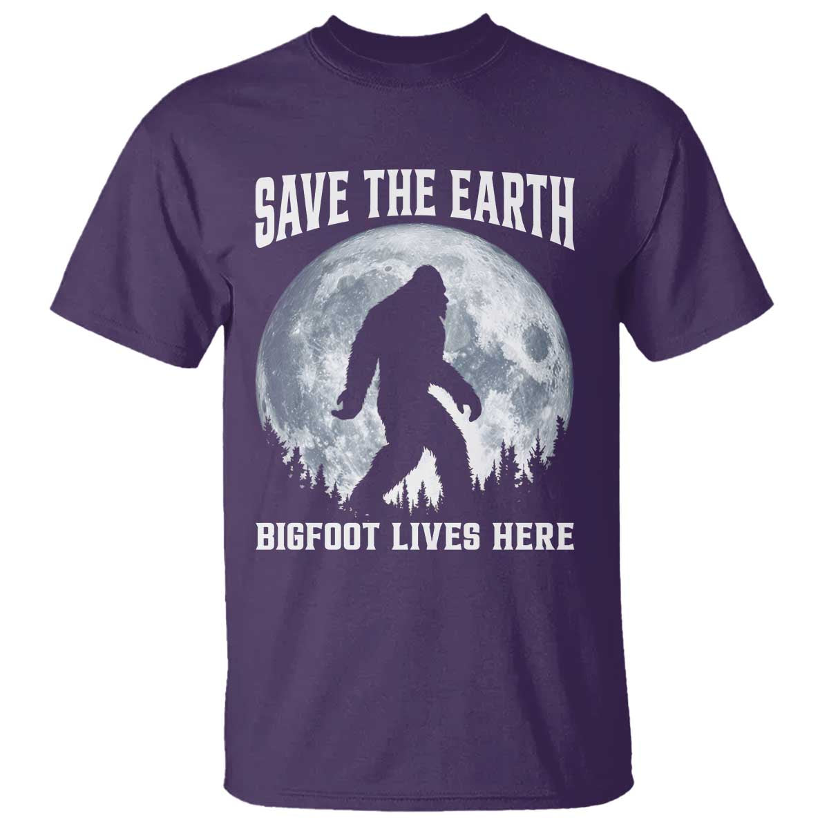 Save The Earth Bigfoot Lives Here T Shirt Earth Day Nature Lover