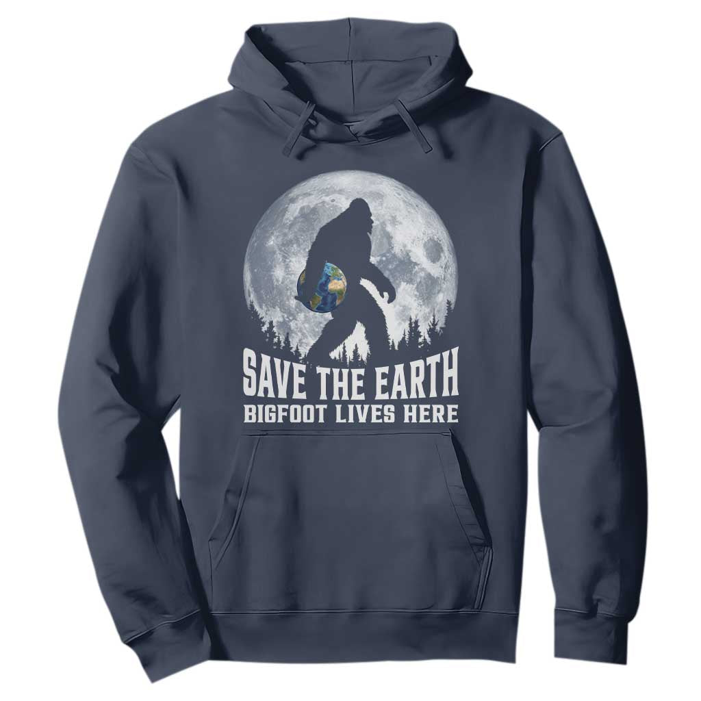 Save Our Planet Nature Lover Hoodie Bigfoot Lives Here