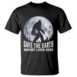 Save Our Planet Nature Lover T Shirt Bigfoot Lives Here