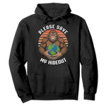Funny Earth Day Bigfoot Hoodie Please Save My Hideout