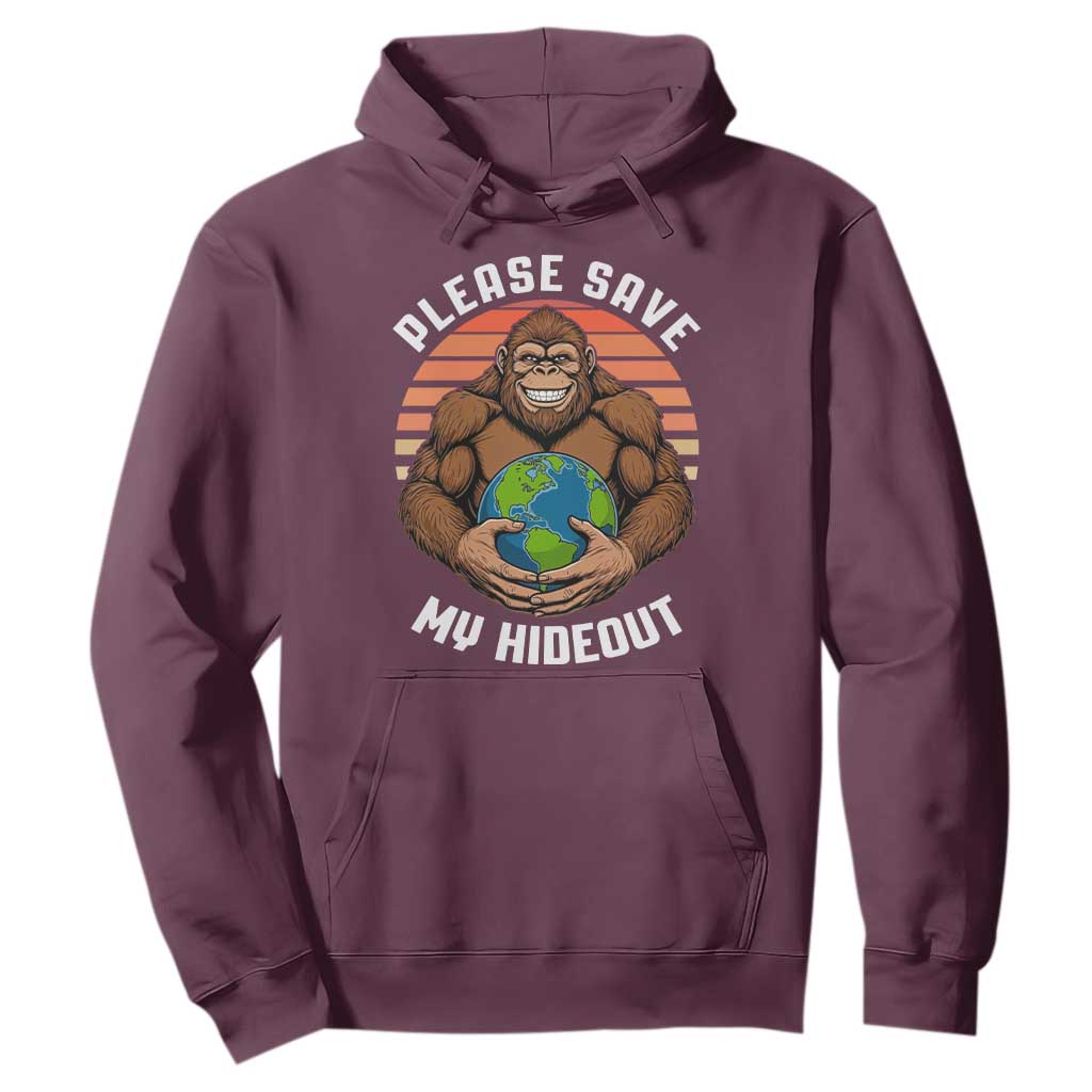 Funny Earth Day Bigfoot Hoodie Please Save My Hideout