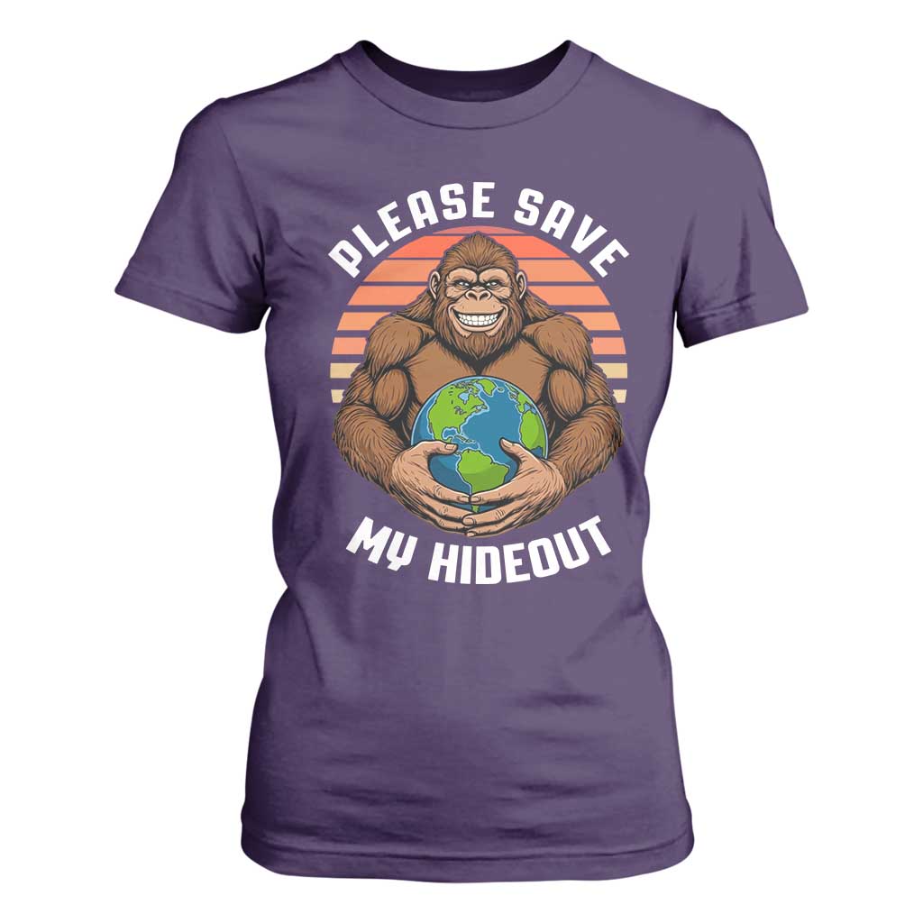 Funny Earth Day Bigfoot T Shirt For Women Please Save My Hideout