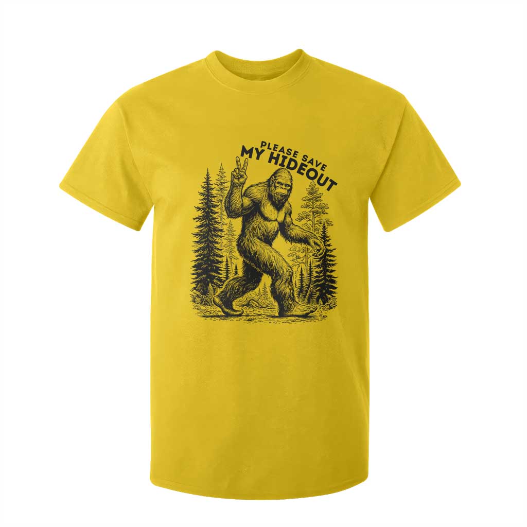 Please Save My Hideout T Shirt For Kid Bigfoot Forest Protector