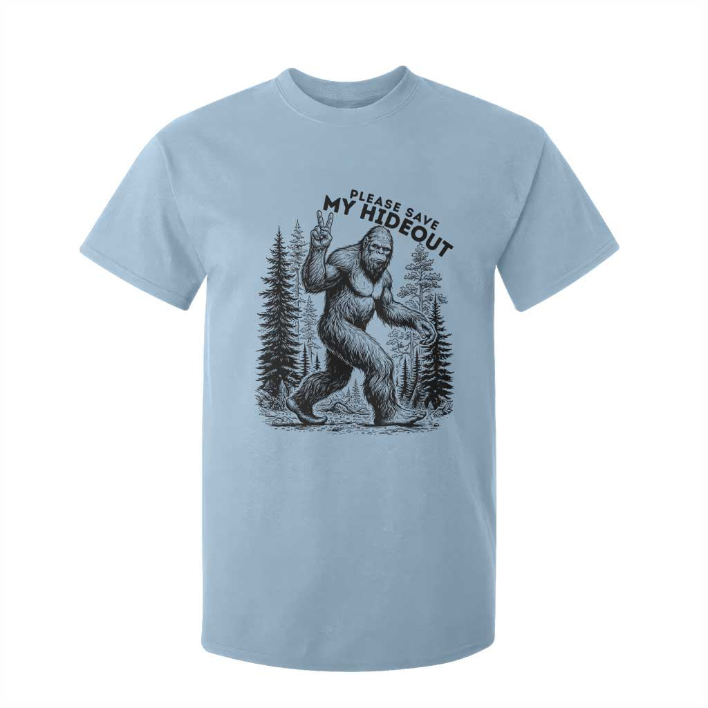 Please Save My Hideout T Shirt For Kid Bigfoot Forest Protector
