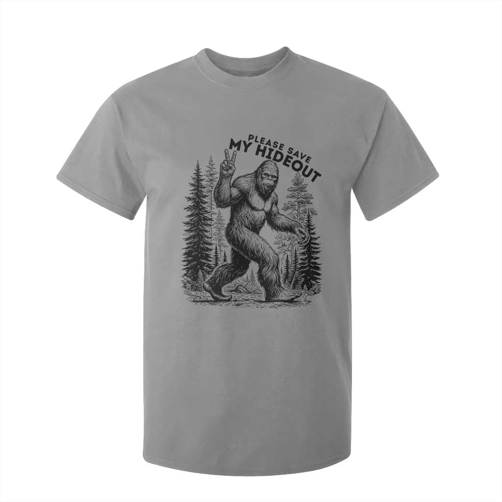 Please Save My Hideout T Shirt For Kid Bigfoot Forest Protector