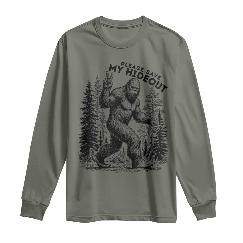 Please Save My Hideout Long Sleeve Shirt Bigfoot Forest Protector