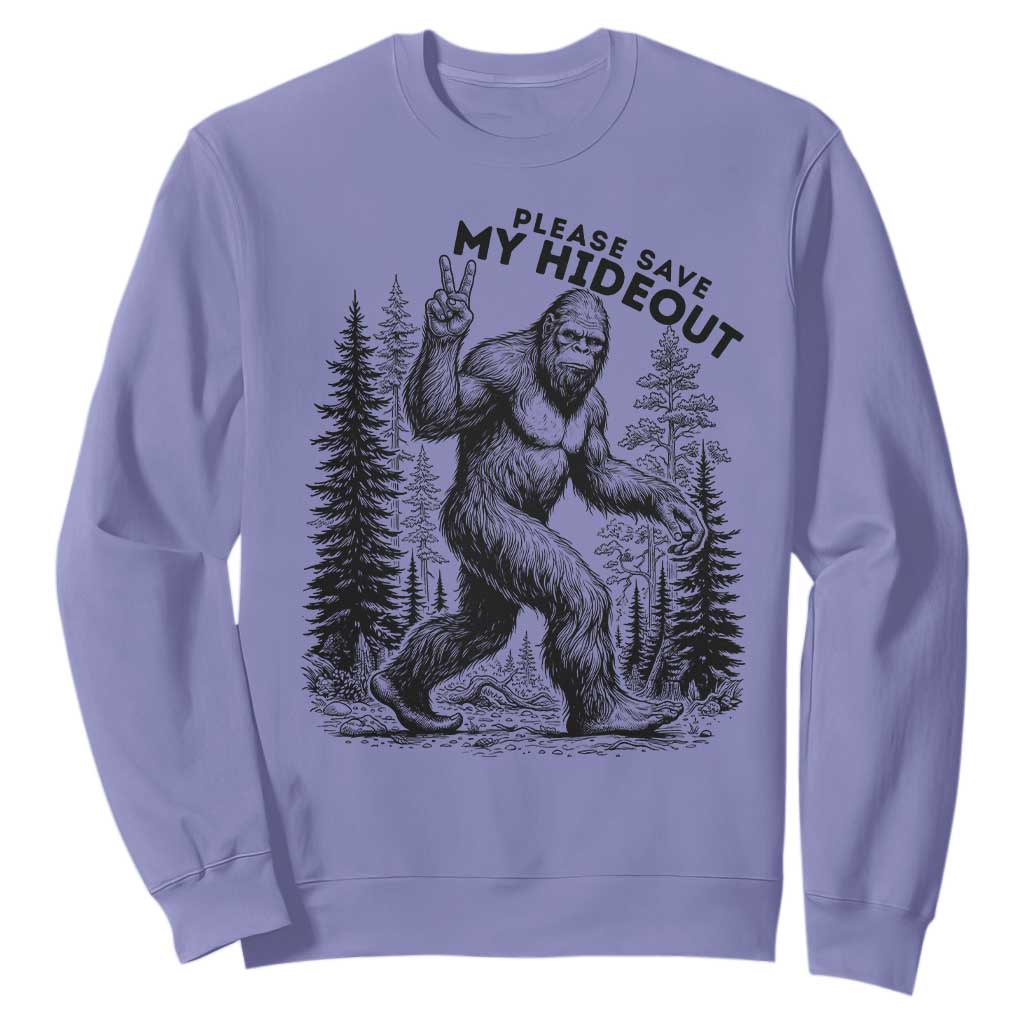 Please Save My Hideout Sweatshirt Bigfoot Forest Protector