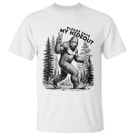 Please Save My Hideout T Shirt Bigfoot Forest Protector