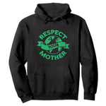 Respect Your Mother Hoodie Earth Day Nature Lover Gift