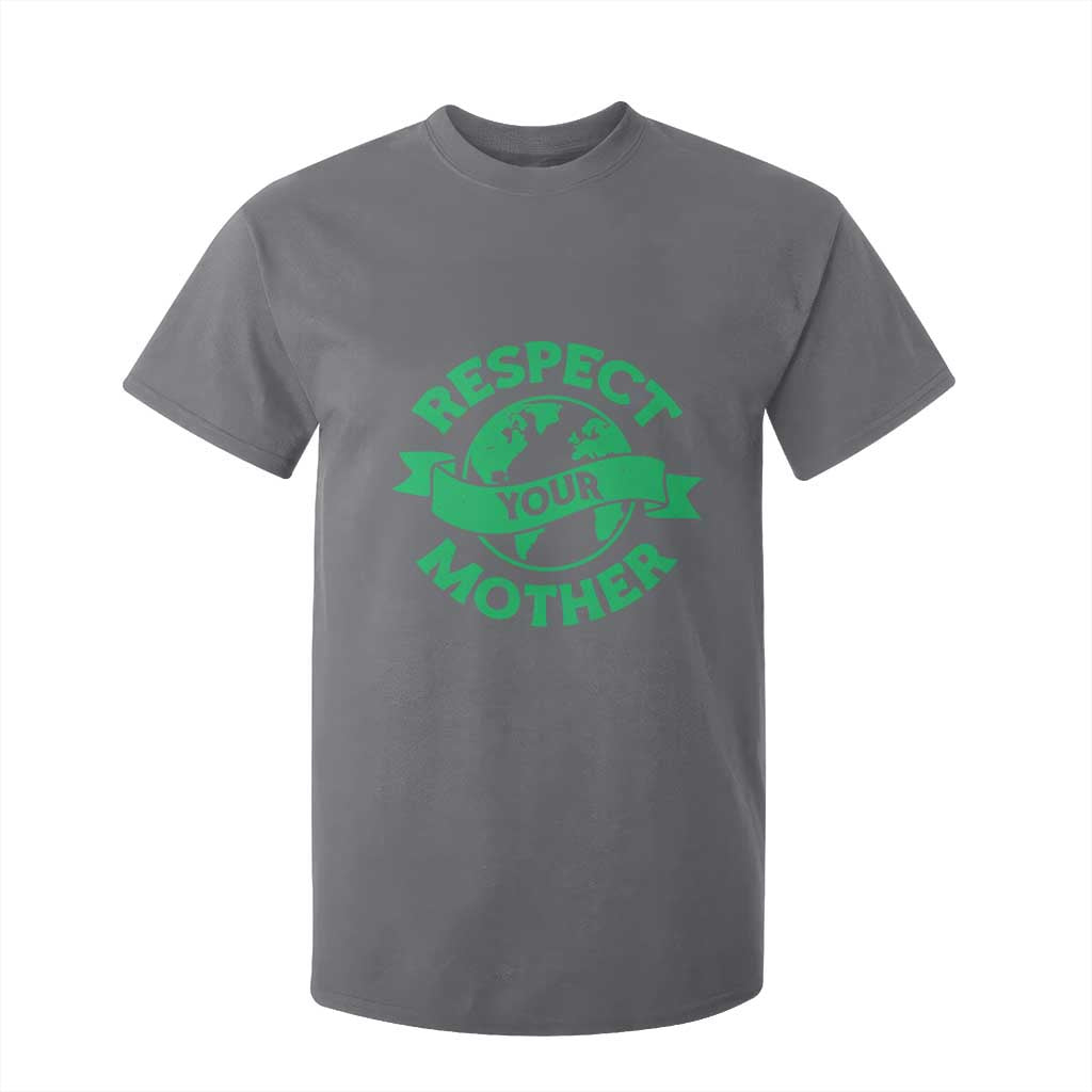 Respect Your Mother T Shirt For Kid Earth Day Nature Lover Gift