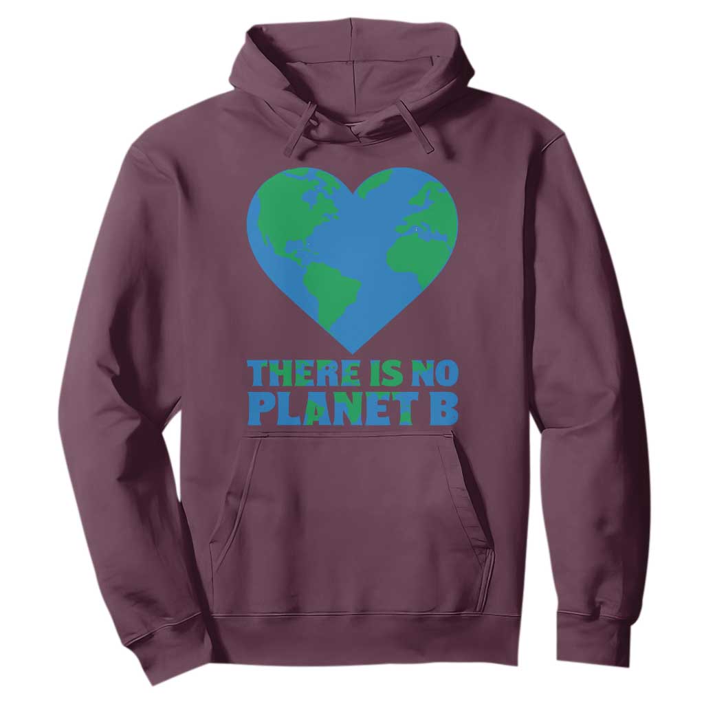 There Is No Planet B Hoodie Earth Day Nature Lover Gift