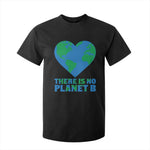There Is No Planet B T Shirt For Kid Earth Day Nature Lover Gift