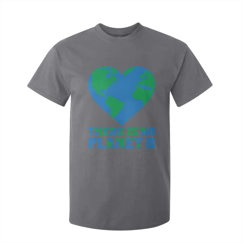 There Is No Planet B T Shirt For Kid Earth Day Nature Lover Gift