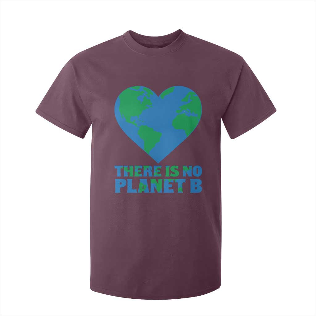 There Is No Planet B T Shirt For Kid Earth Day Nature Lover Gift