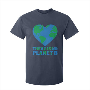 There Is No Planet B T Shirt For Kid Earth Day Nature Lover Gift