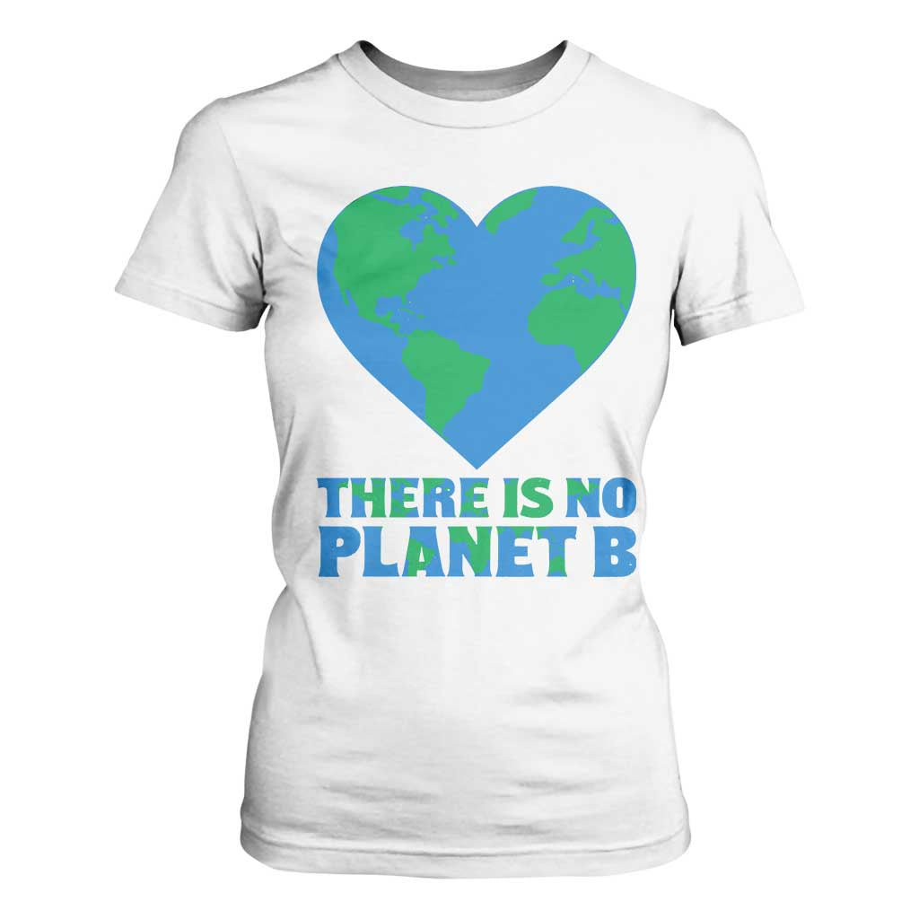 There Is No Planet B T Shirt For Women Earth Day Nature Lover Gift