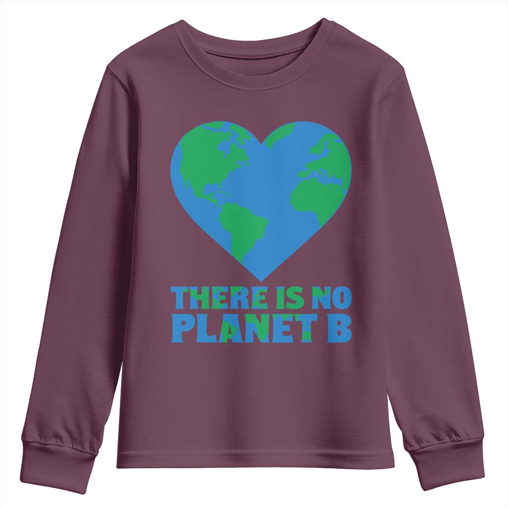 There Is No Planet B Youth Sweatshirt Earth Day Nature Lover Gift