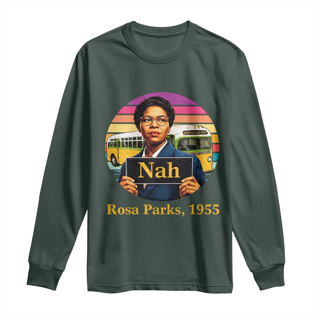 Rosa Parks Quote Long Sleeve Shirt The Only Tired I Was Was Tired Of Giving In