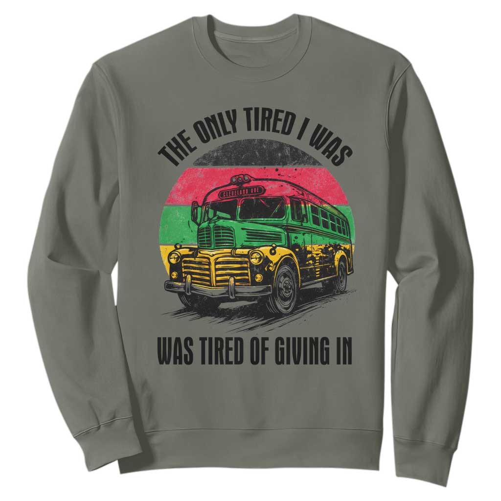 Rosa Parks Tired Of Giving In Sweatshirt Civil Bus Protest