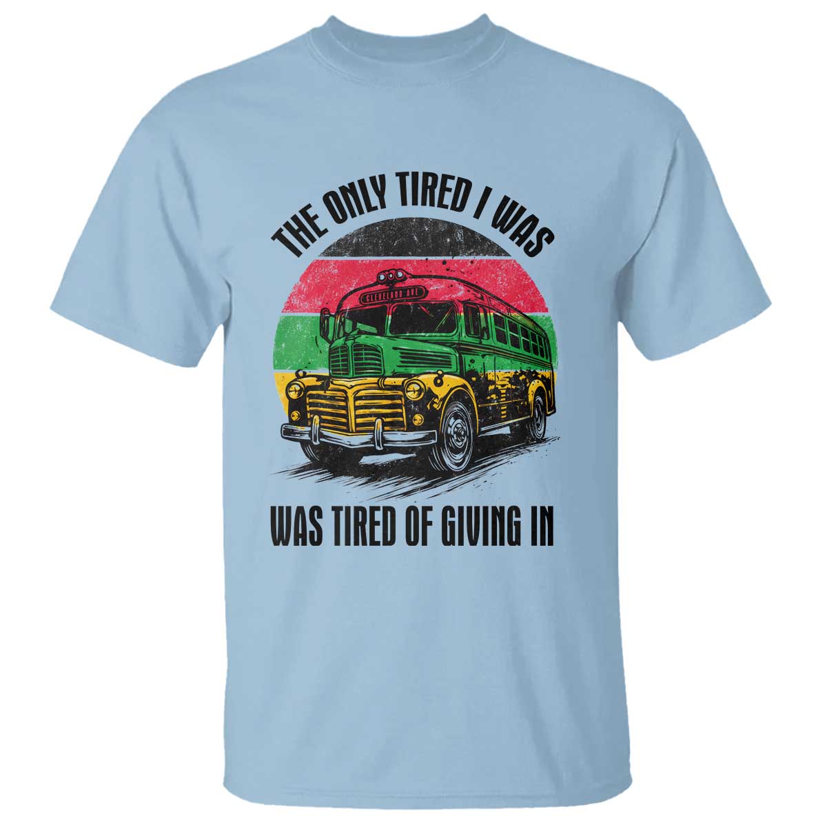 Rosa Parks Tired Of Giving In T Shirt Civil Bus Protest