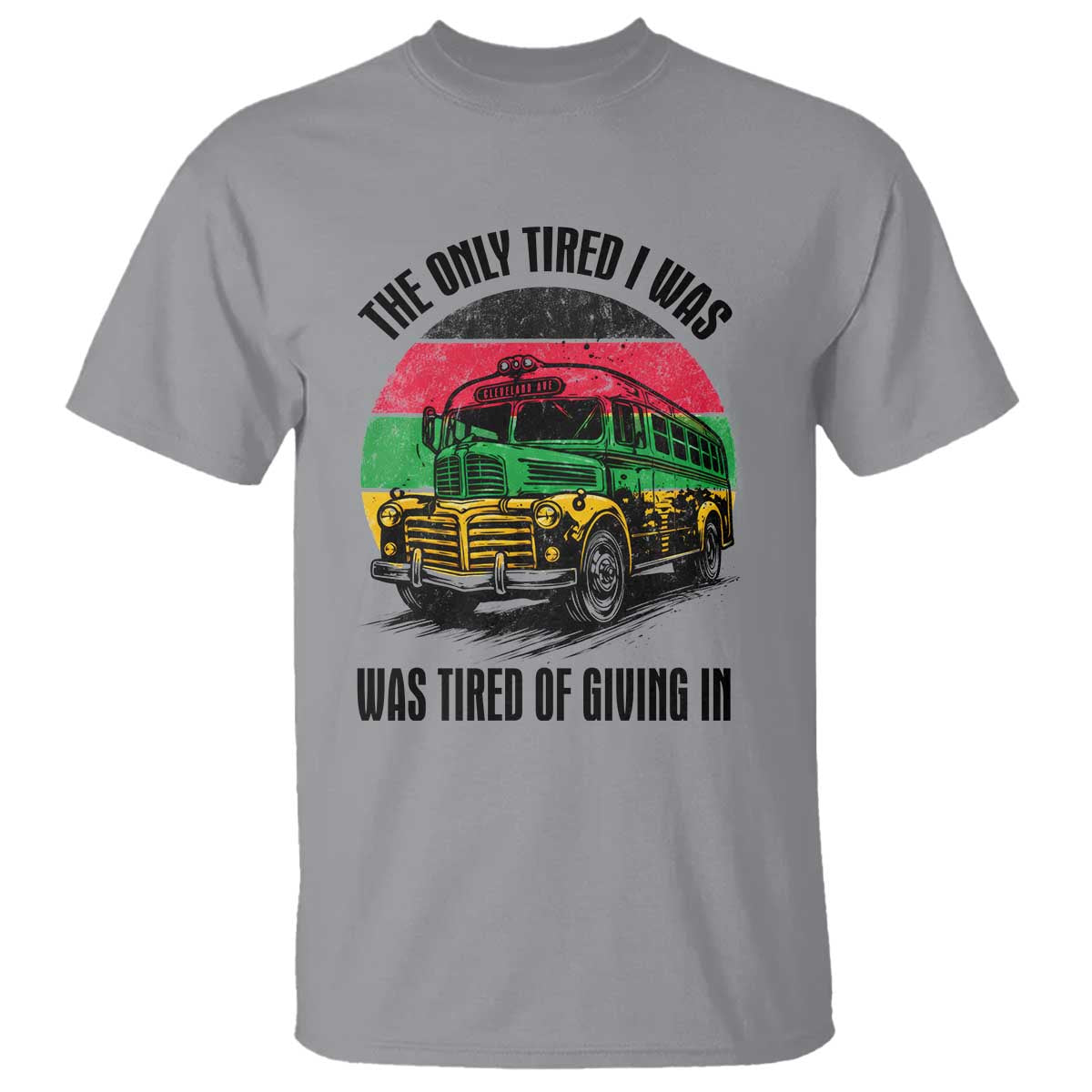 Rosa Parks Tired Of Giving In T Shirt Civil Bus Protest