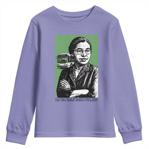 Rosa Parks Quote Youth Sweatshirt Never Be Fearful When It Is Right