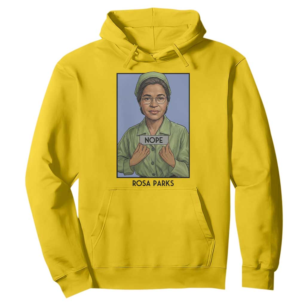 Nope Rosa Parks Hoodie Female Empowerment History Gift